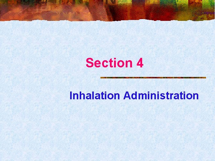 Section 4 Inhalation Administration 