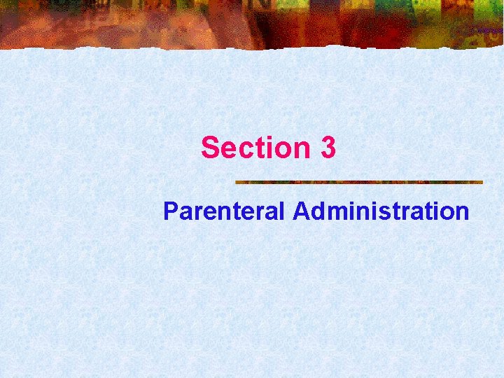 Section 3 Parenteral Administration 
