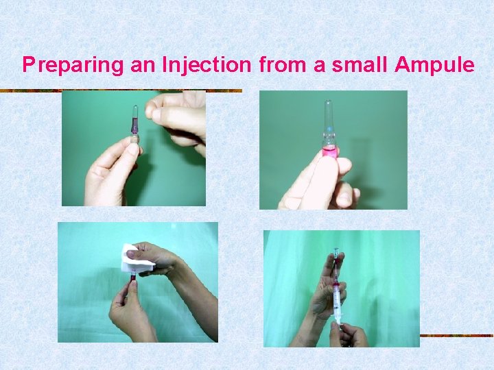 Preparing an Injection from a small Ampule 