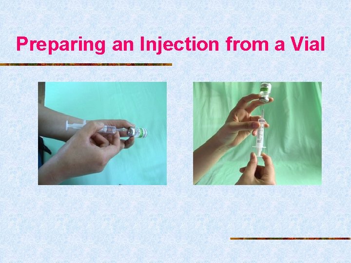 Preparing an Injection from a Vial 