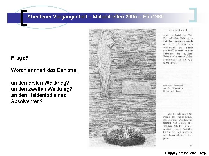 Abenteuer Vergangenheit – Maturatreffen 2005 – E 5 /1965 Abenteuer Vergangenheit – Maturatreffen E