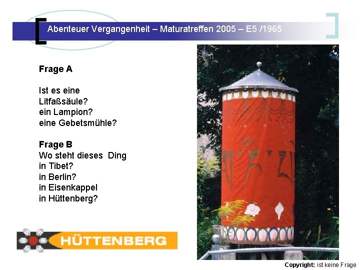 Abenteuer Vergangenheit – Maturatreffen 2005 – E 5 /1965 Abenteuer Vergangenheit – Maturatreffen E