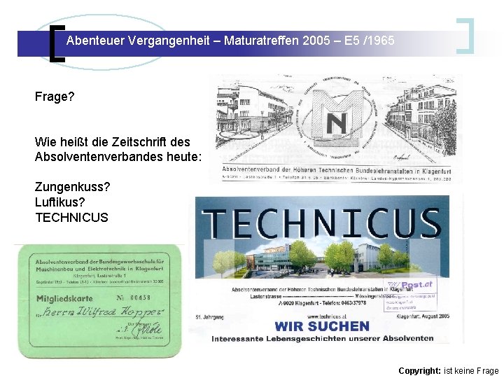 Abenteuer Vergangenheit – Maturatreffen 2005 – E 5 /1965 Abenteuer Vergangenheit – Maturatreffen E