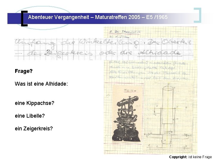 Abenteuer Vergangenheit – Maturatreffen 2005 – E 5 /1965 Abenteuer Vergangenheit – Maturatreffen E