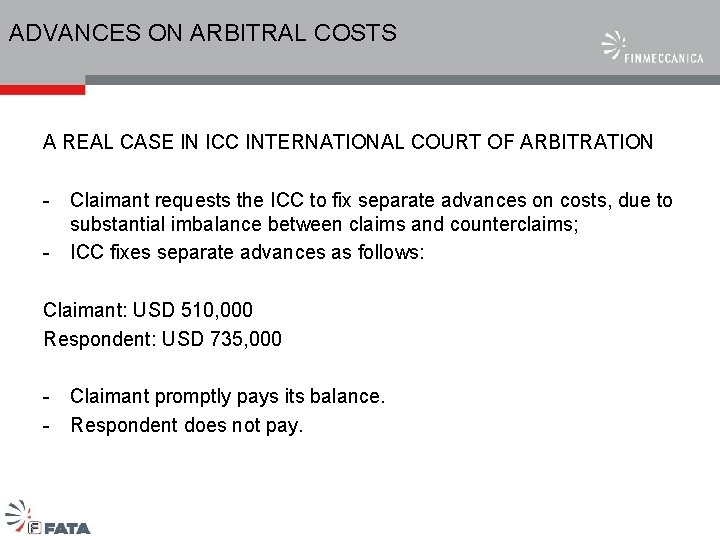 ADVANCES ON ARBITRAL COSTS A REAL CASE IN ICC INTERNATIONAL COURT OF ARBITRATION -