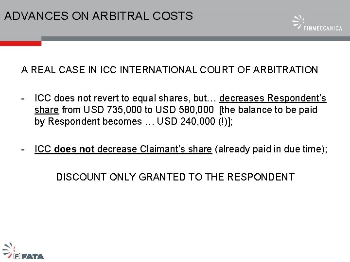 ADVANCES ON ARBITRAL COSTS A REAL CASE IN ICC INTERNATIONAL COURT OF ARBITRATION -