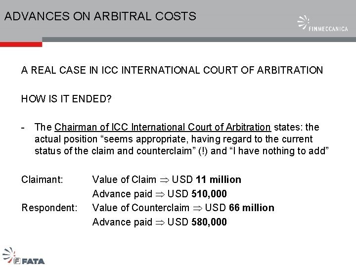 ADVANCES ON ARBITRAL COSTS A REAL CASE IN ICC INTERNATIONAL COURT OF ARBITRATION HOW