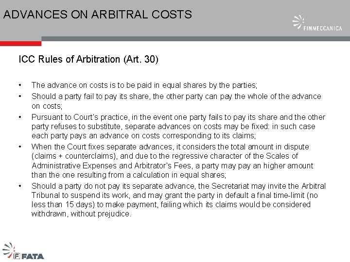 ADVANCES ON ARBITRAL COSTS ICC Rules of Arbitration (Art. 30) • • • The