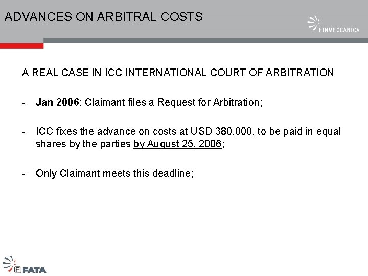 ADVANCES ON ARBITRAL COSTS A REAL CASE IN ICC INTERNATIONAL COURT OF ARBITRATION -