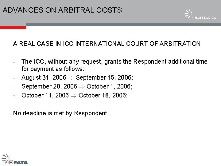 ADVANCES ON ARBITRAL COSTS A REAL CASE IN ICC INTERNATIONAL COURT OF ARBITRATION -