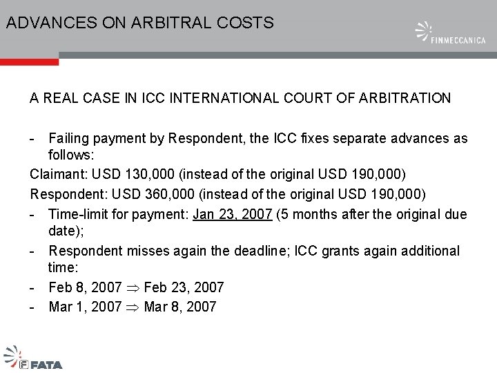 ADVANCES ON ARBITRAL COSTS A REAL CASE IN ICC INTERNATIONAL COURT OF ARBITRATION -