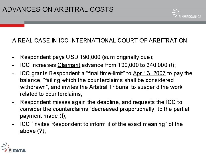 ADVANCES ON ARBITRAL COSTS A REAL CASE IN ICC INTERNATIONAL COURT OF ARBITRATION -