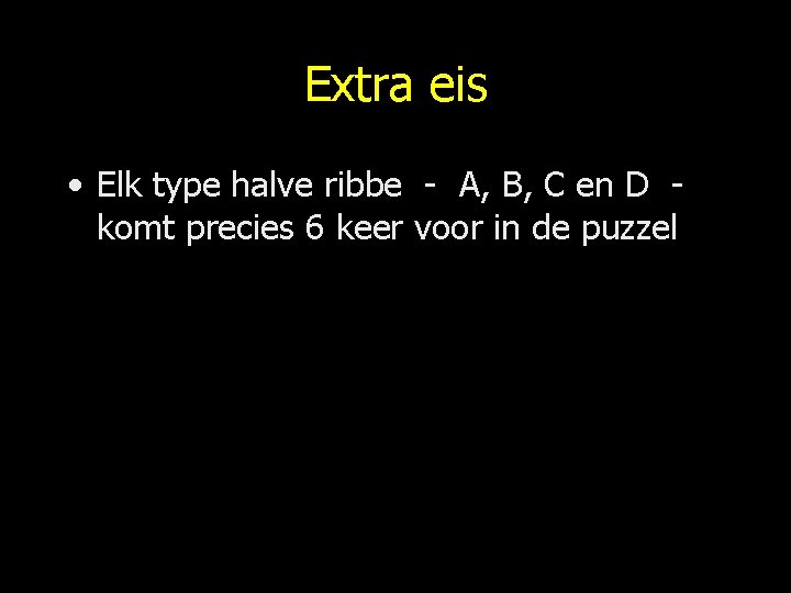 Extra eis • Elk type halve ribbe - A, B, C en D komt