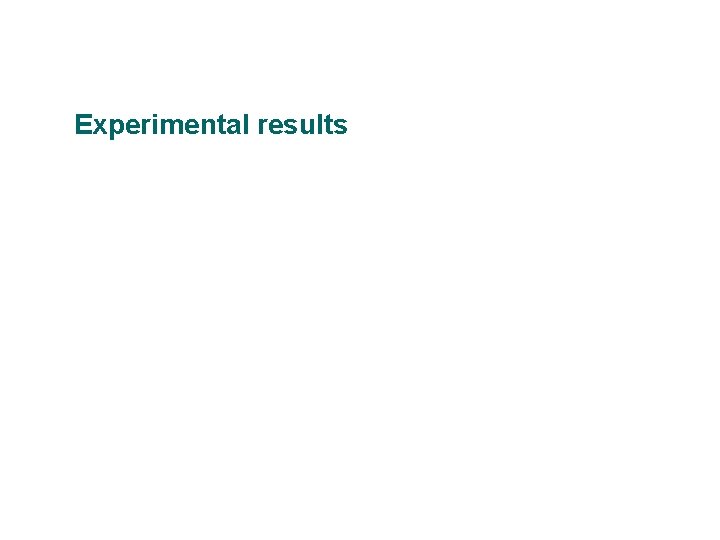 Experimental results 