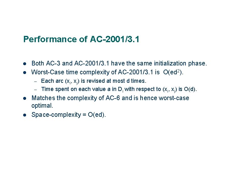 Performance of AC-2001/3. 1 Both AC-3 and AC-2001/3. 1 have the same initialization phase.