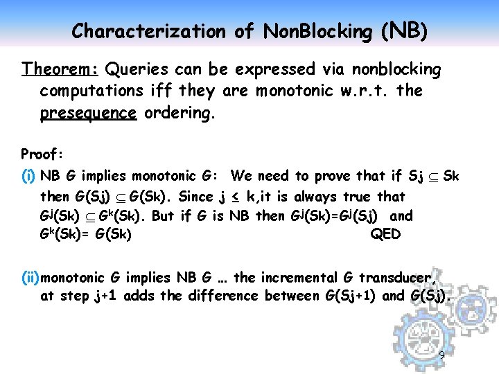 Characterization of Non. Blocking (NB) Theorem: Queries can be expressed via nonblocking computations iff