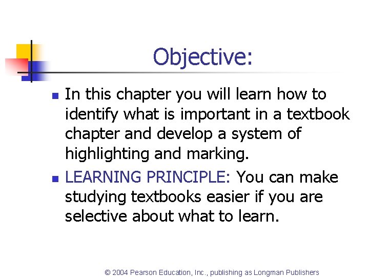 Objective: n n In this chapter you will learn how to identify what is