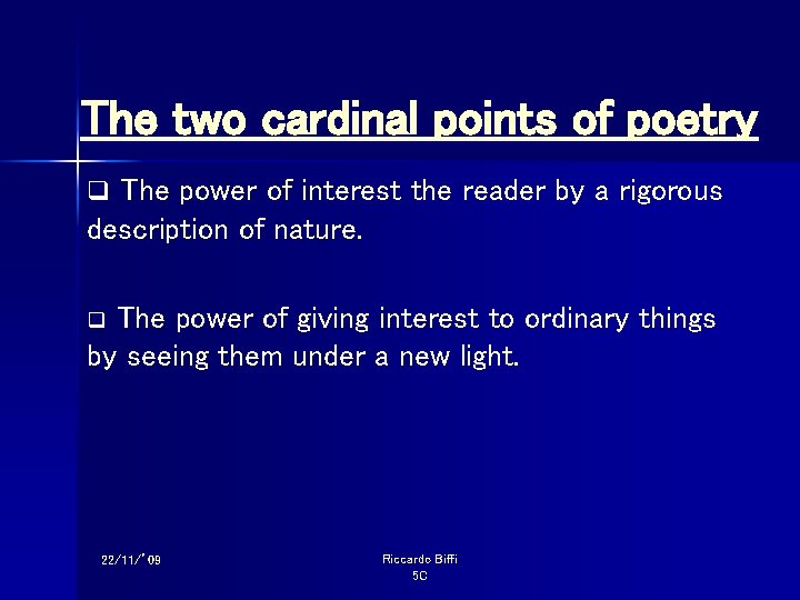 The two cardinal points of poetry The power of interest the reader by a