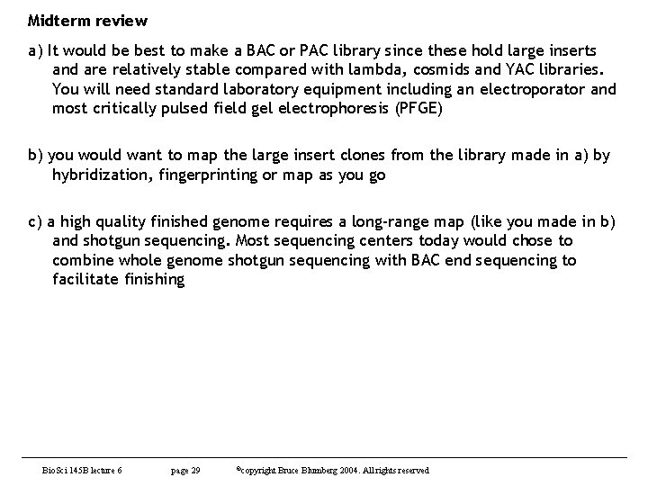 Midterm review a) It would be best to make a BAC or PAC library