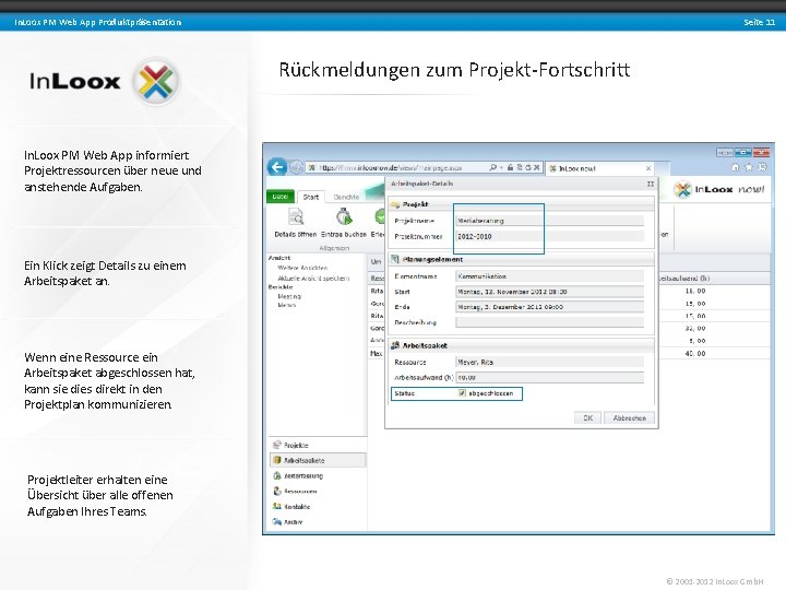 Seite 11 In. Loox PM Web App Produktpräsentation Rückmeldungen zum Projekt-Fortschritt In. Loox PM