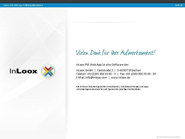 Seite 18 In. Loox PM Web App Produktpräsentation Vielen Dank für Ihre Aufmerksamkeit! In.