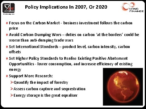 Policy Implications In 2007, Or 2020 © Z/Yen Group, 2020 ♦ Focus on the