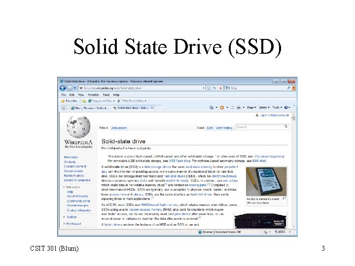 Solid State Drive (SSD) CSIT 301 (Blum) 3 