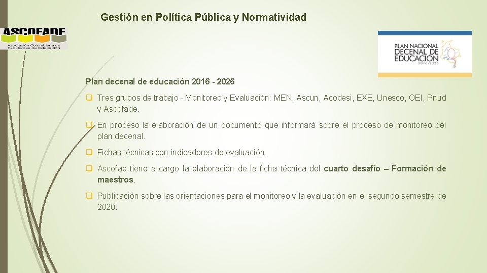 Gestión en Política Pública y Normatividad Plan decenal de educación 2016 - 2026 q