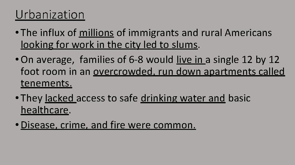 Urbanization • The influx of millions of immigrants and rural Americans looking for work