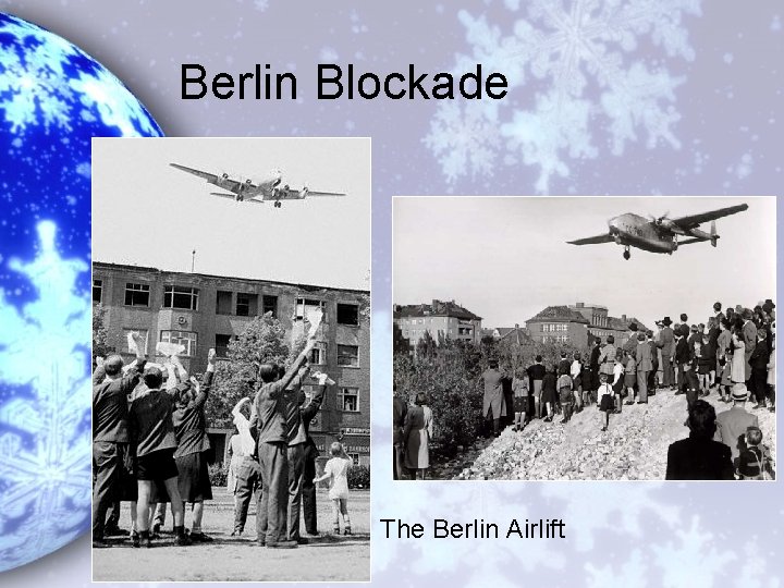 Berlin Blockade The Berlin Airlift 
