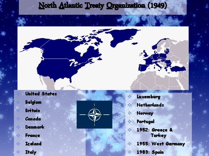 North Atlantic Treaty Organization (1949) v United States v Belgium v Britain v Canada