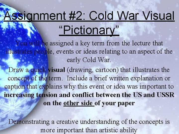 Assignment #2: Cold War Visual “Pictionary” You will be assigned a key term from