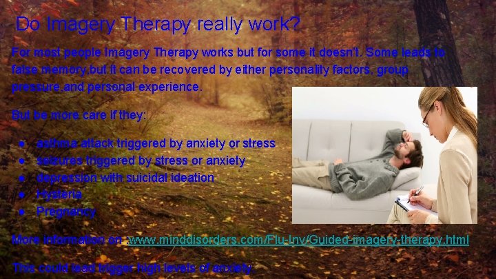 Do Imagery Therapy really work? For most people Imagery Therapy works but for some