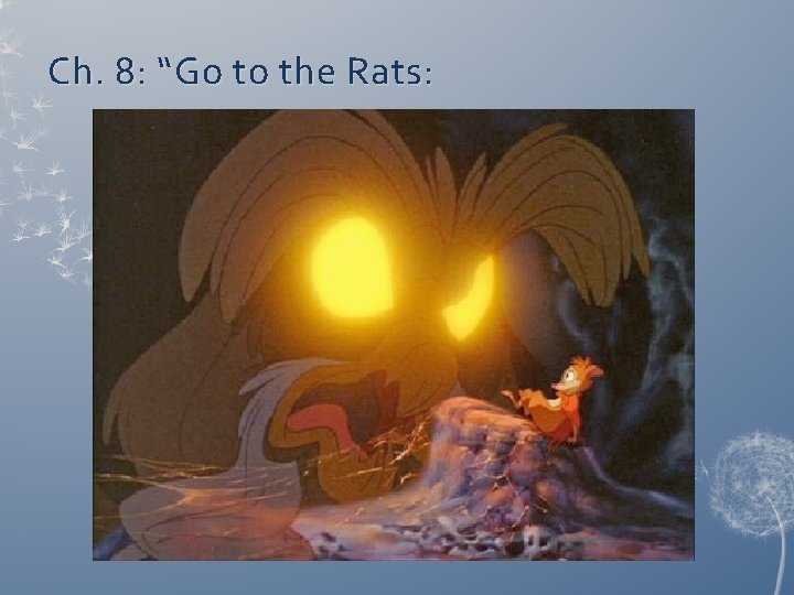 Ch. 8: “Go to the Rats: 
