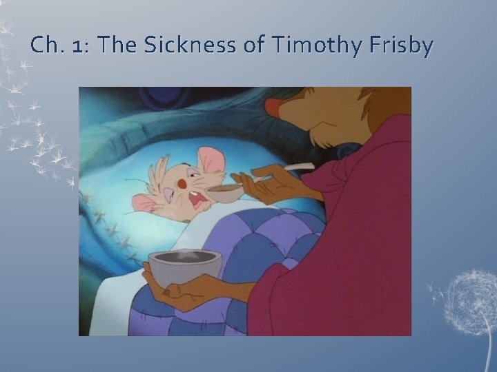 Ch. 1: The Sickness of Timothy Frisby 
