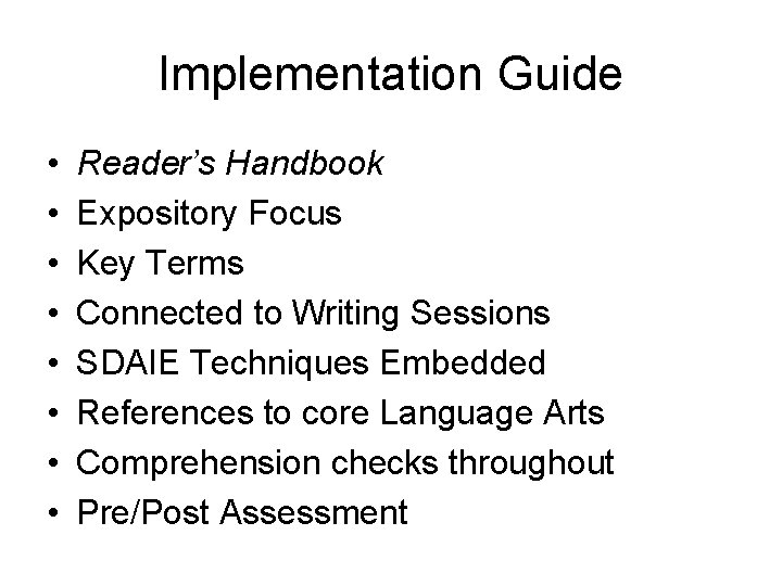 Implementation Guide • • Reader’s Handbook Expository Focus Key Terms Connected to Writing Sessions