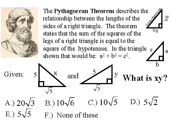 Given: A. ) E. ) 5 x B. ) and 5 C. ) F.