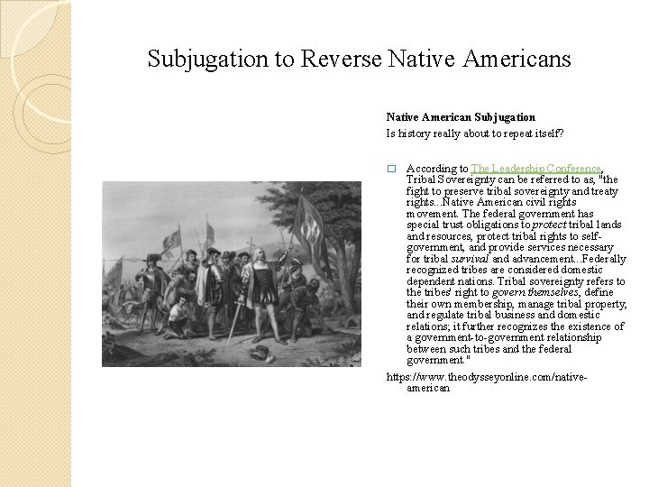 Subjugation to Reverse Native Americans Native American Subjugation Is history really about to repeat