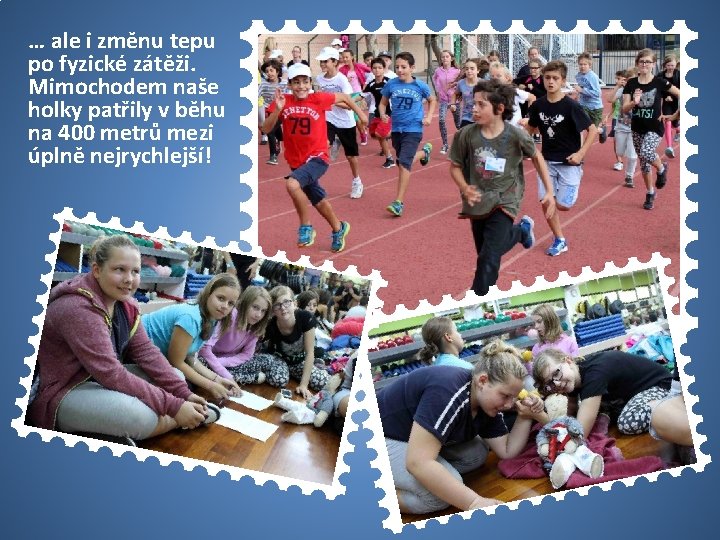 … ale i změnu tepu po fyzické zátěži. Mimochodem naše holky patřily v běhu