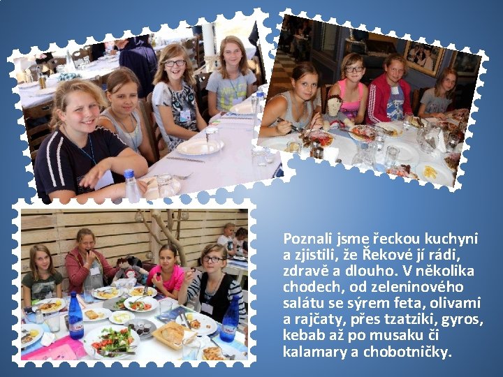 50 USA Poznali jsme řeckou kuchyni a zjistili, že Řekové jí rádi, zdravě a