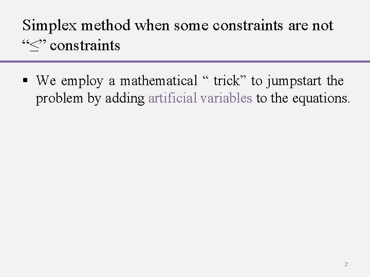 Simplex methods Part 3 Big M method and