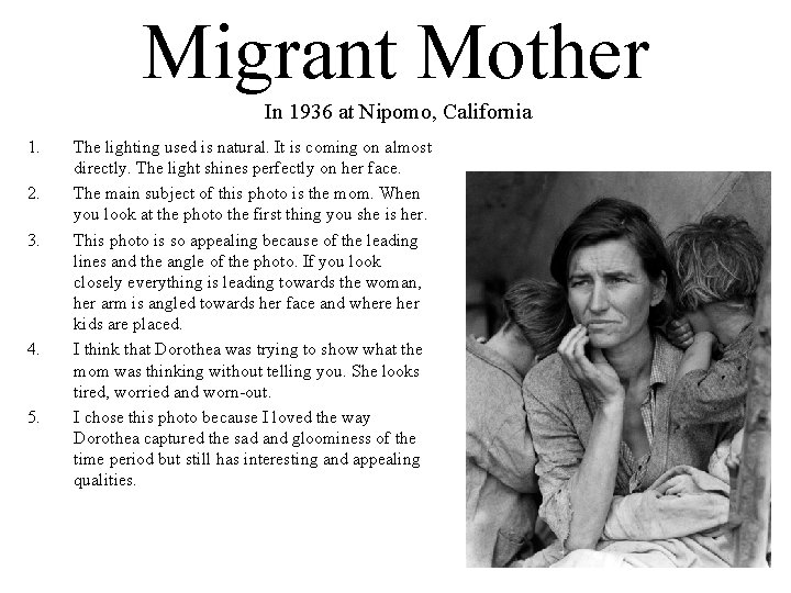 Migrant Mother In 1936 at Nipomo, California 1. 2. 3. 4. 5. The lighting