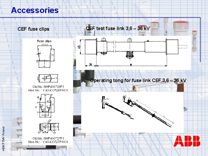 Accessories CEF fuse clips CEF test fuse link 3, 6 – 36 k. V