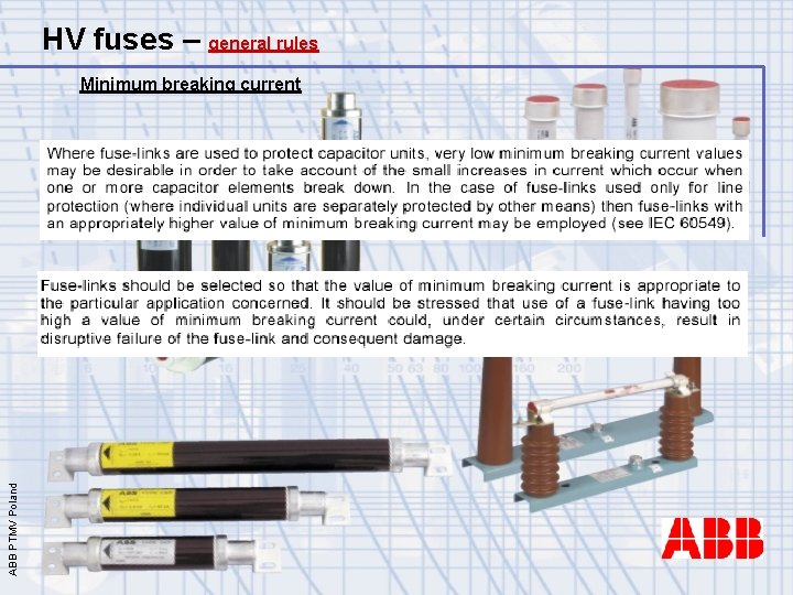 HV fuses – general rules ABB PTMV Poland Minimum breaking current 