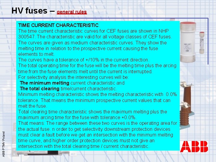 ABB PTMV Poland HV fuses – general rules TIME CURRENT CHARACTERISTIC. The time current
