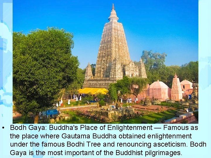  • Bodh Gaya: Buddha's Place of Enlightenment — Famous as the place where