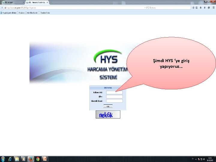Şimdi HYS ‘ye giriş yapıyoruz… 