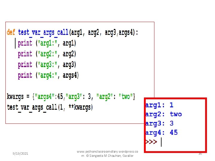 9/19/2021 www. pythonclassroomdiary. wordpress. co m © Sangeeta M Chauhan, Gwalior 36 