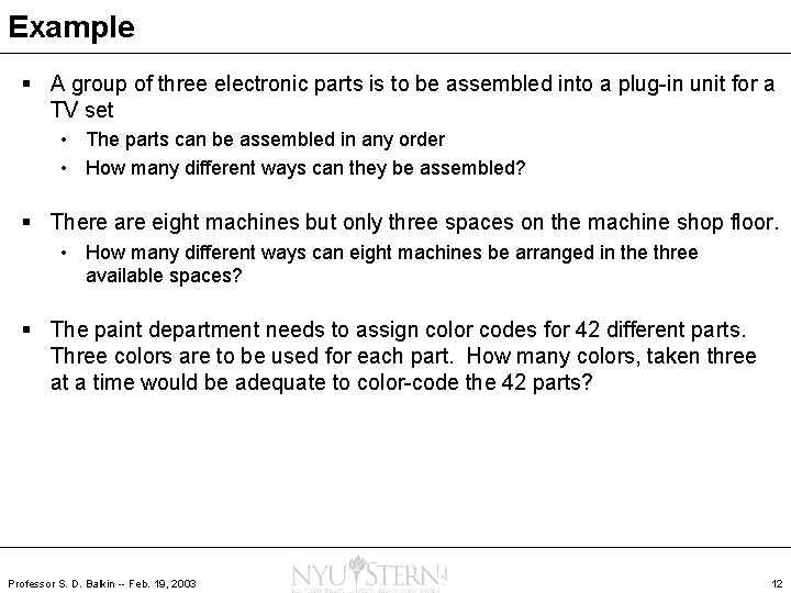 Example § A group of three electronic parts is to be assembled into a