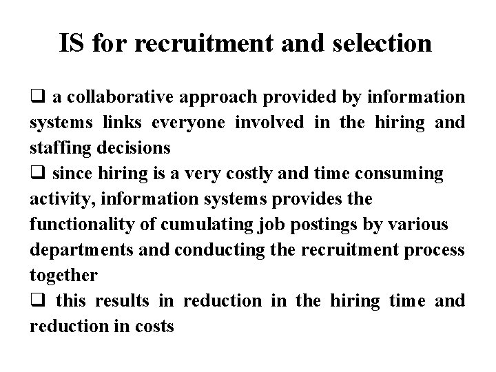 IS for recruitment and selection q a collaborative approach provided by information systems links